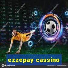 ezzepay cassino